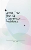 Lower Than That Of Cleanstown Residents (eBook, ePUB) Lower Than That Of Cleanstown Residents (eBook, ePUB)