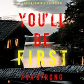 You'll Be First (A Megan York Suspense Thriller—Book Four) (MP3-Download)