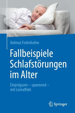 Fallbeispiele Schlafstörungen im Alter (eBook, PDF) - Frohnhofen, Helmut