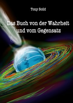 Das Buch von der Wahrheit und vom Gegensatz (eBook, ePUB)