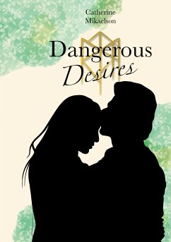 Dangerous Desires (eBook, ePUB)