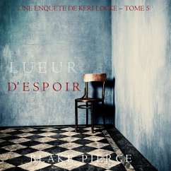 Cover Lueur d'Espoir (Une Enquête de Keri Locke – Tome 5) (MP3-Download)