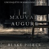 De mauvais augure (Une Enquête de Keri Locke — tome 2) (MP3-Download)