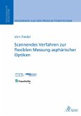 Scannendes Verfahren zur flexiblen Messung asphärischer Optiken