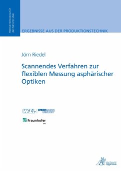 Scannendes Verfahren zur flexiblen Messung asphärischer Optiken - Riedel, Jörn