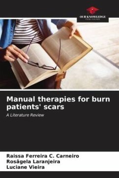 Manual therapies for burn patients' scars - Ferreira C. Carneiro, Raissa;Laranjeira, Rosâgela;Vieira, Luciane