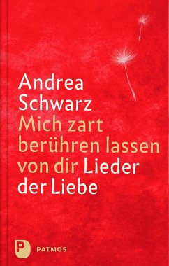 Mich zart berühren lassen von dir - Schwarz, Andrea