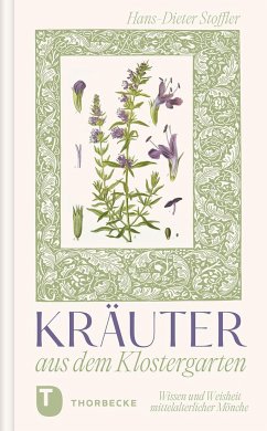 Kräuter aus dem Klostergarten - Stoffler, Hans-Dieter