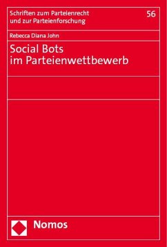 Social Bots im Parteienwettbewerb - John, Rebecca Diana