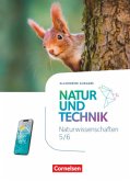 Natur und Technik 5./6. Schuljahr. Naturwissenschaften - Ausgabe A - Schulbuch