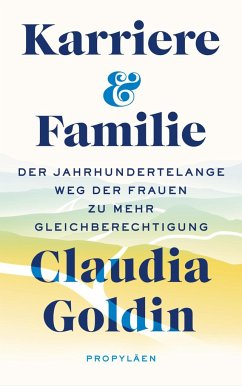 Karriere und Familie - Goldin, Claudia