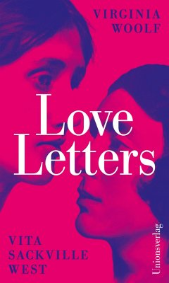 Love Letters - Woolf, Virginia;Sackville-West, Vita