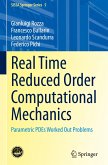 Real Time Reduced Order Computational Mechanics