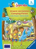 Unsere verrückten Camping-Ferien - lesen lernen mit dem Leseraben - Erstlesebuch - Kinderbuch ab 7 Jahren - lesen üben 2. Klasse (Leserabe 2. Klasse)