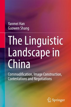 The Linguistic Landscape in China - Han, Yanmei;Shang, Guowen