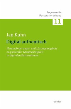 Digital authentisch - Kuhn, Jan