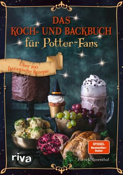 Das Koch- und Backbuch für Potter-Fans - Rosenthal, Patrick