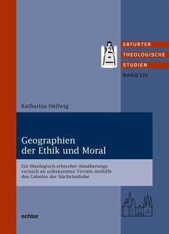 Geographien der Ethik und Moral - Hellwig, Katharina