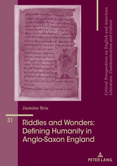 Riddles and Wonders: Defining Humanity in Anglo-Saxon England - Bria, Jasmine