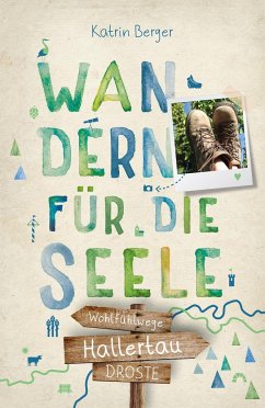 Hallertau. Wandern für die Seele - Berger, Katrin