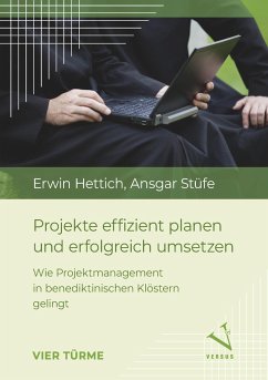 Projekte effizient planen und erfolgreich umsetzen - Hettich, Erwin;Stüfe, Ansgar