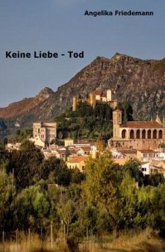 Keine Liebe - Tod - Friedemann, Angelika