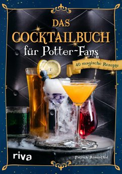 Das Cocktailbuch für Potter-Fans - Rosenthal, Patrick