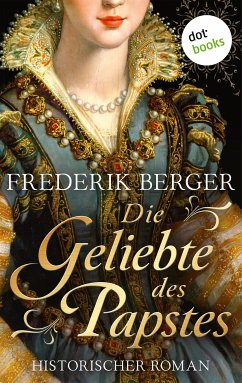 Die Geliebte des Papstes (eBook, ePUB) - Berger, Frederik