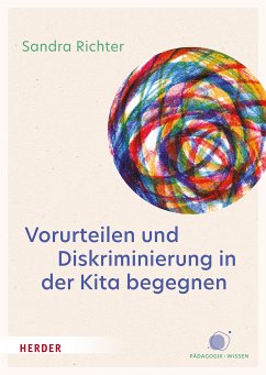 Vorurteilen und Diskriminierung in der Kita begegnen (eBook, ePUB) - Richter, Sandra