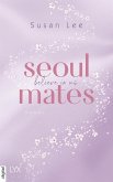 Believe in Us / Seoulmates Bd.2 (eBook, ePUB)