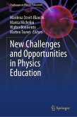 New Challenges and Opportunities in Physics Education (eBook, PDF)