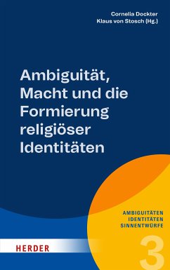 Ambiguität, Macht und die Formierung religiöser Identitäten (eBook, PDF)