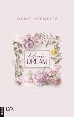 Delicate Dream / Evergreen Empire Bd.1 (eBook, ePUB) - Niemeitz, Merit