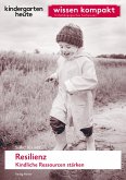 Resilienz. Kindliche Ressourcen stärken (eBook, PDF)