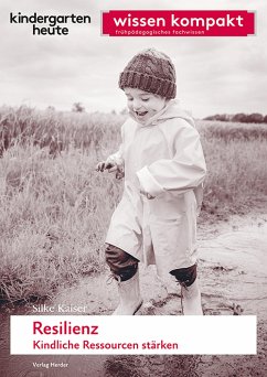 Resilienz. Kindliche Ressourcen stärken (eBook, PDF) - Kaiser, Silke