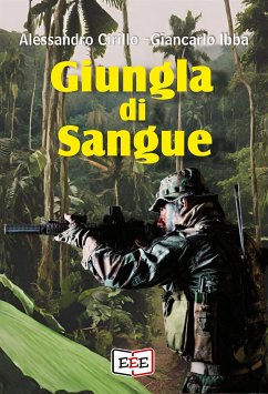 Giungla di sangue (eBook, ePUB) - Cirillo, Alessandro; Ibba, Giancarlo