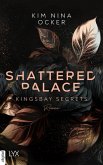 Shattered Palace / Kingsbay Secrets Bd.2 (eBook, ePUB)