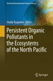Persistent Organic Pollutants in the Ecosystems of the North Pacific (eBook, PDF)