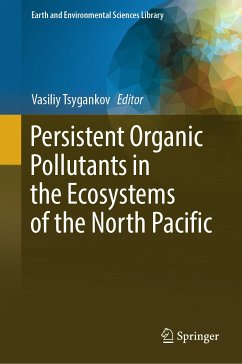Persistent Organic Pollutants in the Ecosystems of the North Pacific (eBook, PDF)