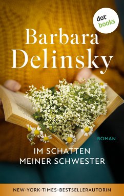 Im Schatten meiner Schwester (eBook, ePUB) - Delinsky, Barbara