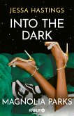 Into the Dark / Magnolia Parks Universum Bd.5 (eBook, ePUB)