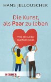 Die Kunst, als Paar zu leben (eBook, ePUB)