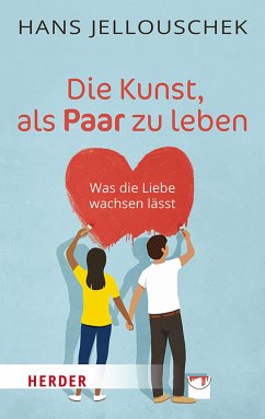 Die Kunst, als Paar zu leben (eBook, ePUB) - Jellouschek, Hans