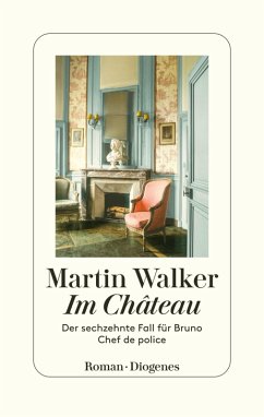 Im Château / Bruno, Chef de police Bd.16 (eBook, ePUB) - Walker, Martin