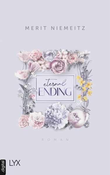 Eternal Ending / Evergreen Empire Bd.3 (eBook, ePUB) Eternal Ending / Evergreen Empire Bd.3 (eBook, ePUB)