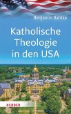 Katholische Theologie in den USA (eBook, PDF)