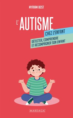 L'autisme chez l'enfant (eBook, ePUB) - Bost, Myriam
