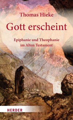 Gott erscheint (eBook, PDF) - Hieke, Thomas