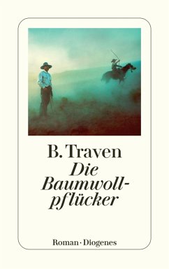 Die Baumwollpflücker (eBook, ePUB) - Traven, B.
