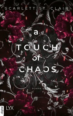 A Touch of Chaos / Hades & Persephone Bd.4 (eBook, ePUB) - Clair, Scarlett St.